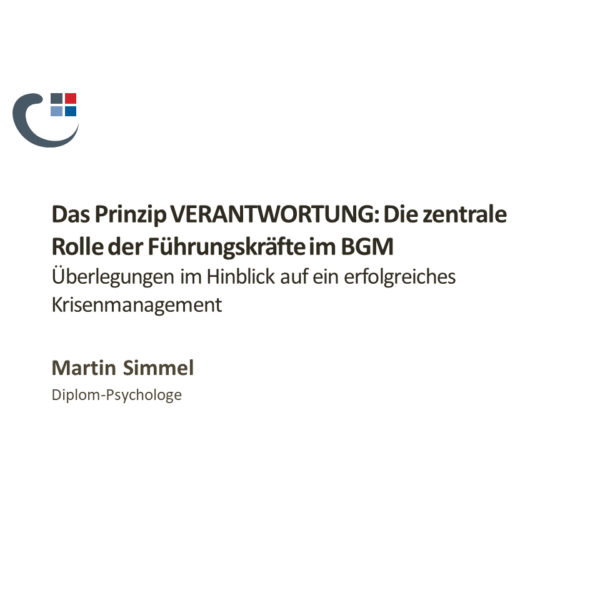 Das Prinzip Verantwortung - Die zentrale Rolle der Führungskräfte