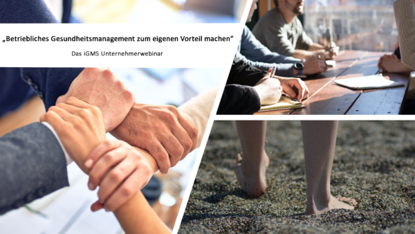 „BGM zum eigenen Vorteil machen” - Das iGMS Unternehmerwebinar