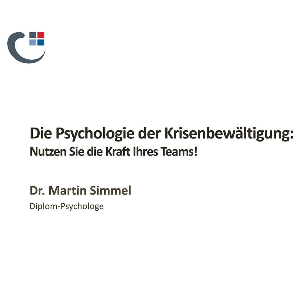 Psychologie der Krisenbewältigung Die Kraft des Teams nutzen! - Webinar psychologie der krisenbewältigung–die kraft des teams nutzen